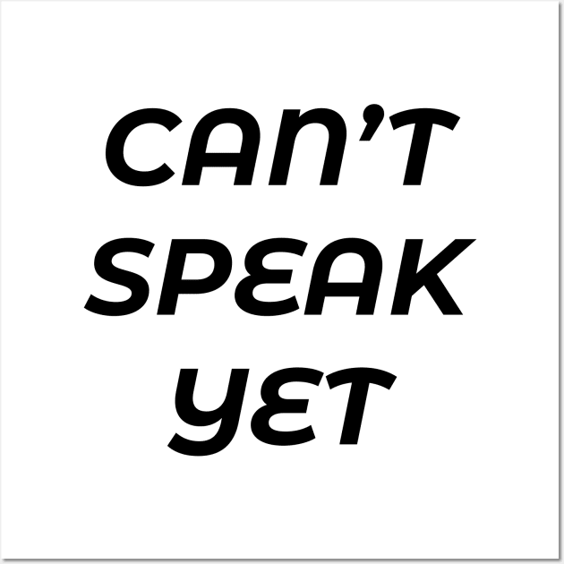 CANNOT SPEAK YET Wall Art by HAIFAHARIS